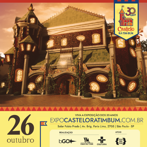 EXPOSIÇÃO CASTELO RÁ-TIM-BUM - 30 ANOS