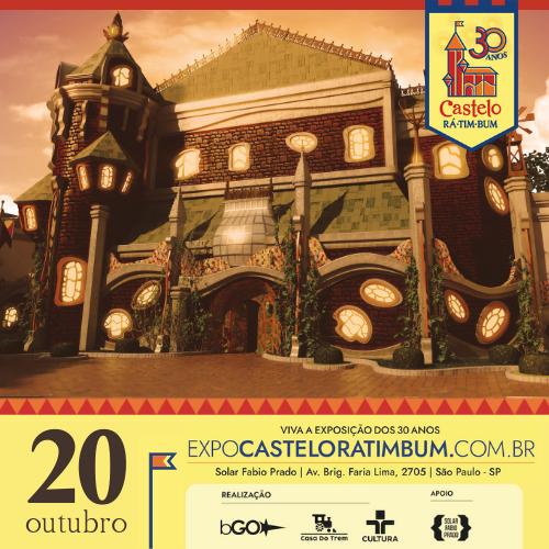 EXPOSIÇÃO CASTELO RÁ-TIM-BUM - 30 ANOS