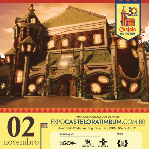 EXPOSIÇÃO CASTELO RÁ-TIM-BUM - 30 ANOS