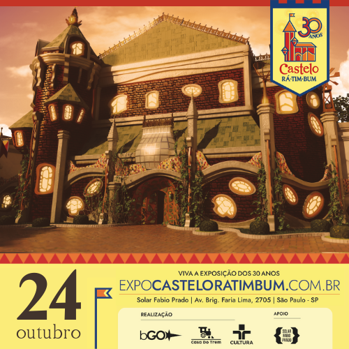 EXPOSIÇÃO CASTELO RÁ-TIM-BUM - 30 ANOS