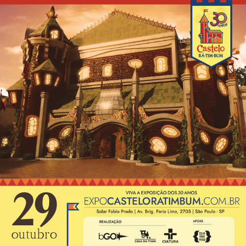 EXPOSIÇÃO CASTELO RÁ-TIM-BUM - 30 ANOS