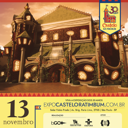 EXPOSIÇÃO CASTELO RÁ-TIM-BUM - 30 ANOS