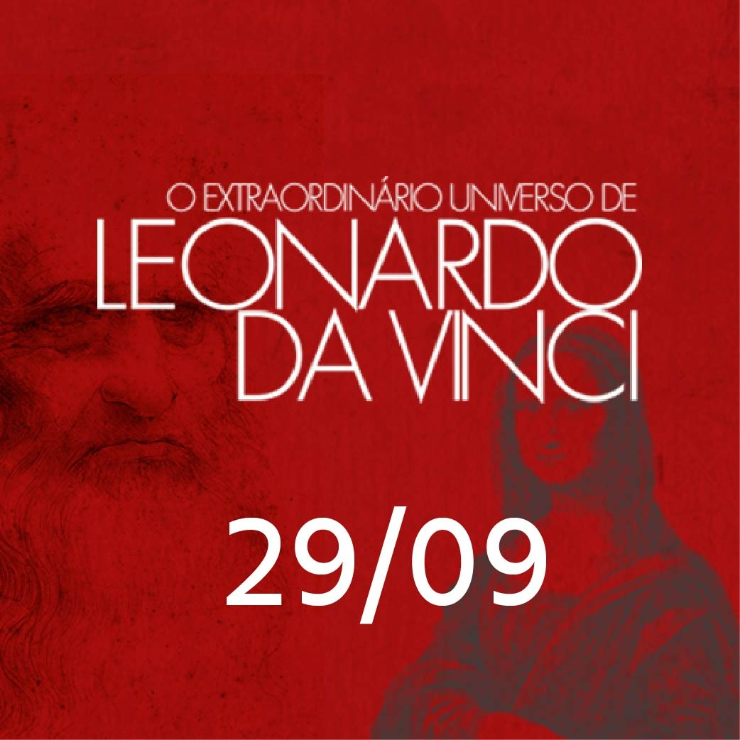 EXTRAORDINÁRIO UNIVERSO DE LEONARDO DA VINCI