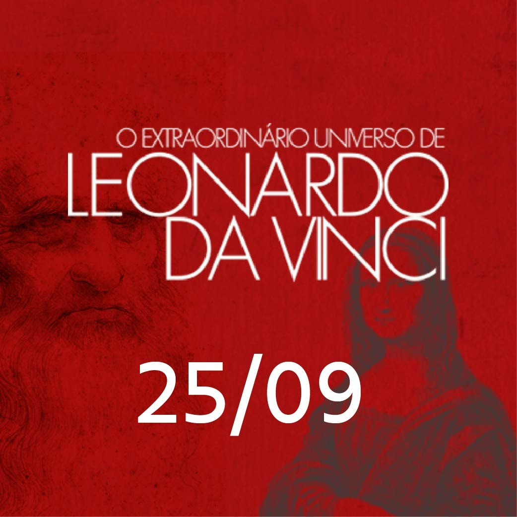 EXTRAORDINÁRIO UNIVERSO DE LEONARDO DA VINCI