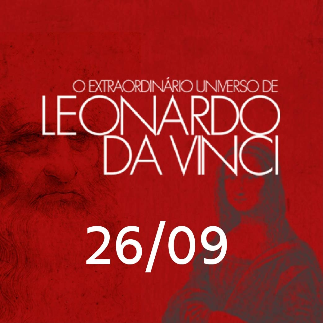 EXTRAORDINÁRIO UNIVERSO DE LEONARDO DA VINCI