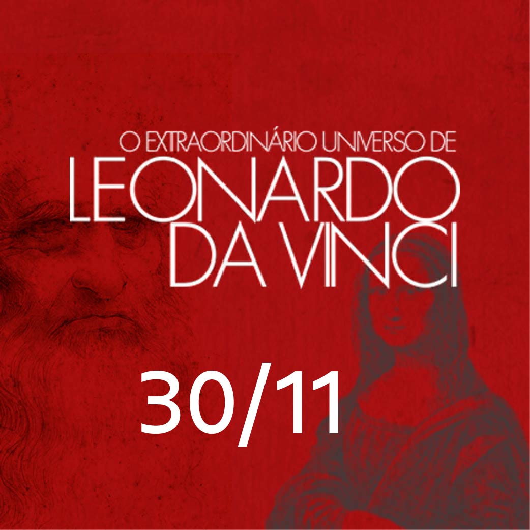 EXTRAORDINÁRIO UNIVERSO DE LEONARDO DA VINCI