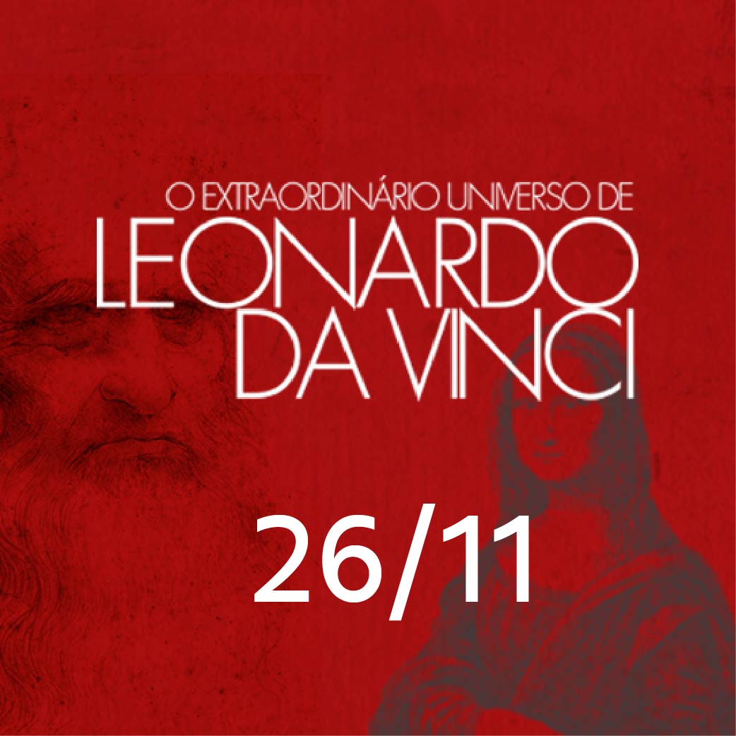 EXTRAORDINÁRIO UNIVERSO DE LEONARDO DA VINCI