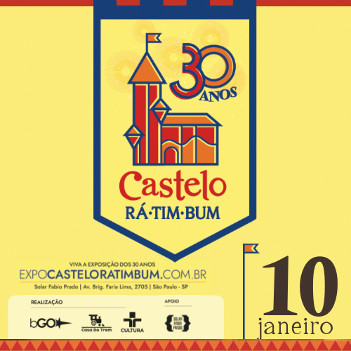 EXPOSIÇÃO CASTELO RÁ-TIM-BUM - 30 ANOS