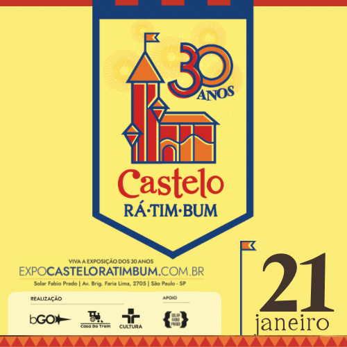 EXPOSIÇÃO CASTELO RÁ-TIM-BUM - 30 ANOS