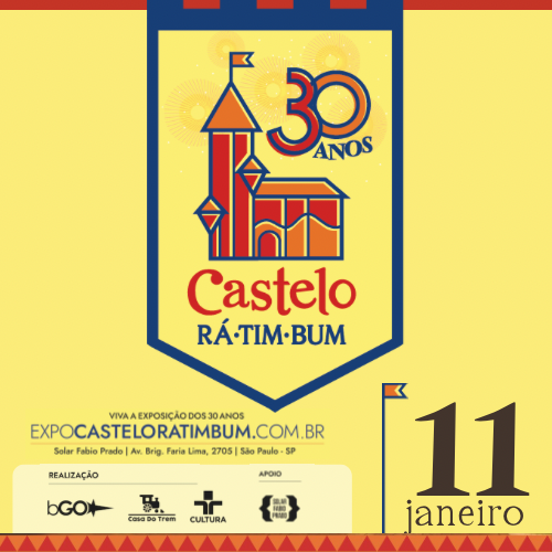 EXPOSIÇÃO CASTELO RÁ-TIM-BUM - 30 ANOS