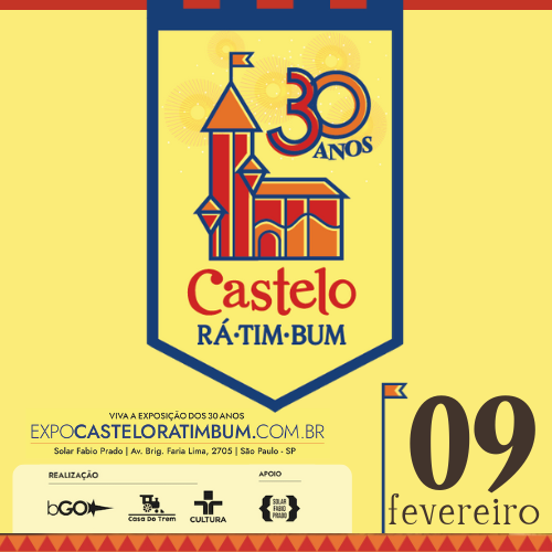 EXPOSIÇÃO CASTELO RÁ-TIM-BUM - 30 ANOS